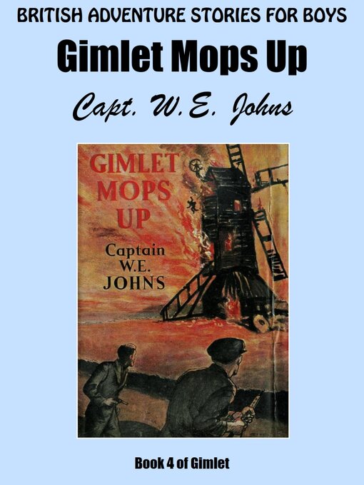 Title details for Gimlet Mops Up by Captain W.E. Johns - Available